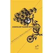 Książki o kulturze i sztuce - Rymkiewicz Jarosław Marek Adam Mickiewicz odjeżdża na żółtym rowerze - miniaturka - grafika 1