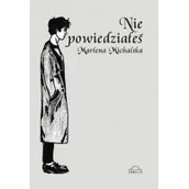 Poezja - Michalska Marlena Nie powiedziałeś - miniaturka - grafika 1