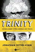 Komiksy dla dorosłych - Trinity. Historia bomby, która zmieniła losy świata - miniaturka - grafika 1
