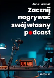 Zacznij nagrywać swój własny podcast - Biznes - miniaturka - grafika 1