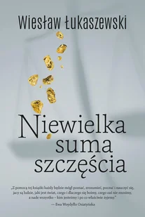 Niewielka Suma Szczęścia Wiesław Łukaszewski - Poradniki hobbystyczne - miniaturka - grafika 2