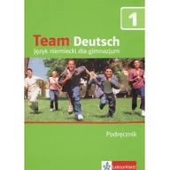 Podręczniki dla gimnazjum - Team Deutsch 1 Podręcznik Aleksandra Kubicka - miniaturka - grafika 1