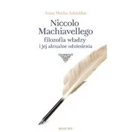 Filozofia i socjologia - Novae Res Anna Macha-Aslanidou Niccolo Machiavellego. Filozofia władzy i jej aktualne odniesienia - miniaturka - grafika 1