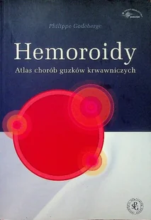 Hemoroidy Atlas chorób guzków krwawniczych - Książki medyczne - miniaturka - grafika 1