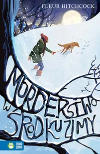MORDERSTWO W ŚRODKU ZIMY FLEUR HITCHCOCK - Książki edukacyjne - miniaturka - grafika 2