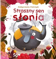 Baśnie, bajki, legendy - Media Rodzina Straszny sen słonia - Pietrzyk Małgorzata - miniaturka - grafika 1