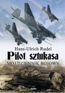 Pilot sztukasa. Mój Dziennik bojowy - Pamiętniki, dzienniki, listy - miniaturka - grafika 2