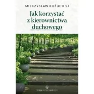 Religia i religioznawstwo - Salwator Jak korzystać z kierownictwa duchowego - Mieczysław Kożuch - miniaturka - grafika 1