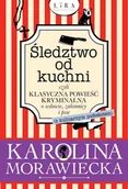 Kryminały - Śledztwo od kuchni czyli klasyczna powieść kryminalna o wdowie, zakonnicy i psie z kulinarnym podtekstem - Karolina Morawiecka - książka - miniaturka - grafika 1