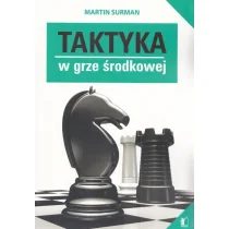 Taktyka w grze środkowej (szachy) - Wysyłka od 3,99 - Rozrywka i humor - miniaturka - grafika 1