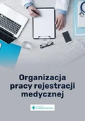 E-booki - biznes i ekonomia - Organizacja pracy rejestracji medycznej - miniaturka - grafika 1