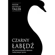 Filozofia i socjologia - Nassim Nicholas Taleb Czarny łabędź Jak nieprzewidywalne zdarzenia rządzą naszym życiem - miniaturka - grafika 1
