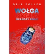 Felietony i reportaże - Wołga. Meandry Rosji - miniaturka - grafika 1