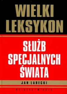 Wielki Leksykon Służb Specjalnych - Historia świata - miniaturka - grafika 1