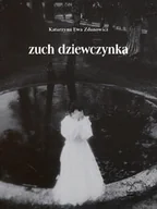 Poezja - Zuch dziewczynka - miniaturka - grafika 1