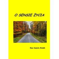 Psychologia - O sensie życia - Ewa Danuta Białek - miniaturka - grafika 1