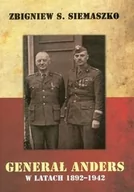 Pamiętniki, dzienniki, listy - Generał Anders w latach 1892-1942 - Siemaszko Zbigniwew S. - miniaturka - grafika 1