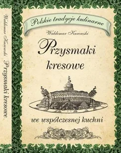 Przysmaki kresowe - Kuchnia polska - miniaturka - grafika 1