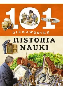 Giorgio Bergamino; Gianni Palitta 101 ciekawostek Historia nauki - Baśnie, bajki, legendy - miniaturka - grafika 2