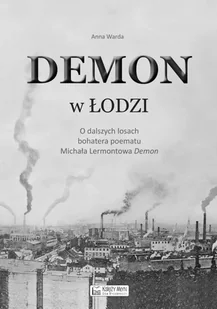 Demon w Łodzi - Anna Warda - Poezja - miniaturka - grafika 1
