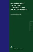 Prawo - Wierzytelność a rzeczowe zabezpieczenia na nieruchomości Sebastian Kostecki - miniaturka - grafika 1