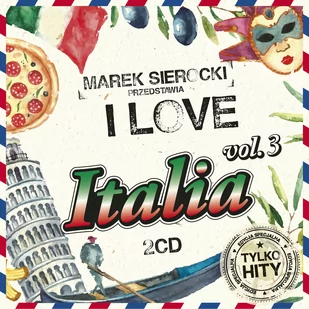 Various Artists Marek Sierocki przedstawia: I Love Italia. Volume 3 - Składanki muzyczne - miniaturka - grafika 1
