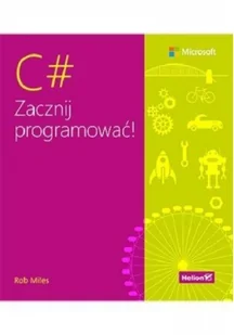Rob Miles C# Zacznij programować! - Książki o programowaniu - miniaturka - grafika 2