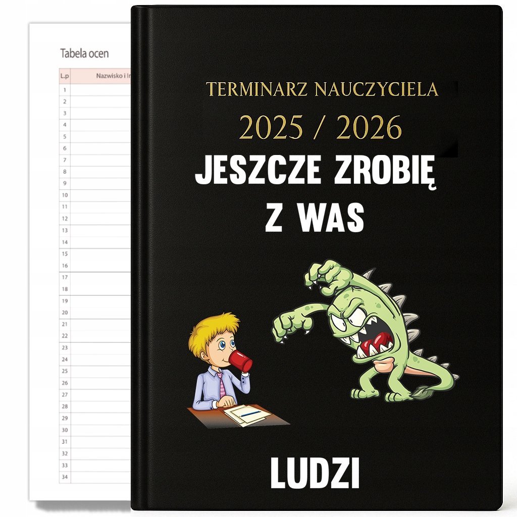 KALENDARZ NAUCZYCIELSKI 2025-2026 CZARNY JESZCZE ZROBIĘ Z WAS LUDZI Prezent