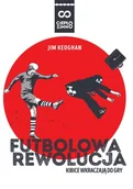 Historia świata - MAGNUS Futbolowa rewolucja - Keoghan Jim - miniaturka - grafika 1