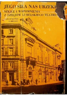 Jego siła nas urzekła - Książki o kulturze i sztuce - miniaturka - grafika 1