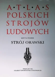 Atlas polskich strojów ludowych - Felietony i reportaże - miniaturka - grafika 1