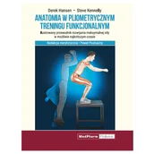 Książki medyczne - Anatomia w pliometrycznym treningu funkcjonalnym - miniaturka - grafika 1