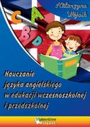 E-booki - nauka - Nauczanie języka angielskiego w edukacji wczesnoszkolnej i przedszkolnej - miniaturka - grafika 1