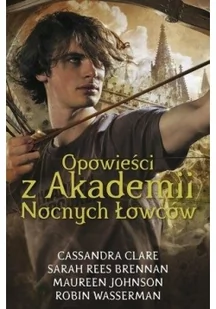 MAG Opowieści z akademii nocnych łowców Cykl Dary Anioła 9788374806787 - Powieści - miniaturka - grafika 3