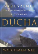 Religia i religioznawstwo - Strumień Życia Skruszenie zewnętrznego człowieka i uwolnienie ducha - Watchman Nee - miniaturka - grafika 1
