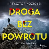 Audiobooki - kryminał, sensacja, thriller - Droga bez powrotu - miniaturka - grafika 1