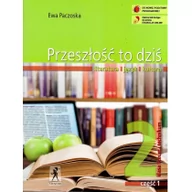 Podręczniki dla liceum - Stentor Przeszłość to dziś 2 Podręcznik Część 1 Literatura język kultura - Ewa Paczoska - miniaturka - grafika 1