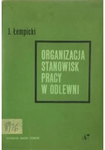 Organizacja stanowisk pracy w odlewni - Książki o kulturze i sztuce - miniaturka - grafika 1