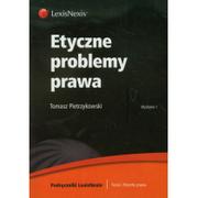 Prawo - WYDAWNICTWO PRAWNICZE LEXIS NEXIS SP. Z O.O. ETYCZNE PROBLEMY PRAWA - miniaturka - grafika 1