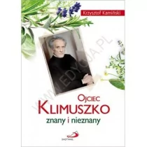 Edycja Świętego Pawła Krzysztof Kamiński Ojciec Klimuszko. Znany i nieznany - Biografie i autobiografie - miniaturka - grafika 1