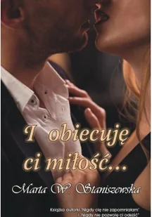 Psychoskok I obiecuję ci miłość... - Staniszewska Marta W. - Romanse - miniaturka - grafika 2
