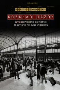 Górnicki Jerzy Rozkład jazdy - Historia Polski - miniaturka - grafika 1