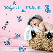 Muzyka dla dzieci - Kołysanki dla maluszka Vol 3 CD) Various Artists - miniaturka - grafika 1