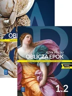 Podręczniki dla liceum - Pakiet Oblicza epok 1.1-1.2. Język polski. Podręcznik. Klasa 1. Część 1-2. Liceum i technikum. Zakres podstawowy i rozszerzony. Nowa edycja - miniaturka - grafika 1