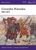 Historia świata - Gwardia wareska 988-1453 Gwardia wareska 988-1453 - miniaturka - grafika 1