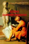 Książki o kulturze i sztuce - Sztuka Samowychowania - miniaturka - grafika 1