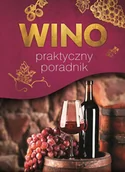 E-booki - kuchnia i diety - Wino. Praktyczny poradnik - miniaturka - grafika 1