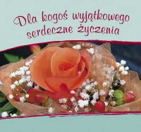 Dla kogoś wyjątkowego serdeczne życzenia - Aforyzmy i sentencje - miniaturka - grafika 1