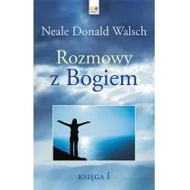 Rozmowy z Bogiem Tom 1 Walsch Neale Donald - Religia i religioznawstwo - miniaturka - grafika 2