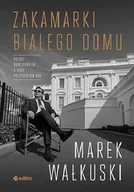 Felietony i reportaże - Zakamarki Białego Domu - miniaturka - grafika 1